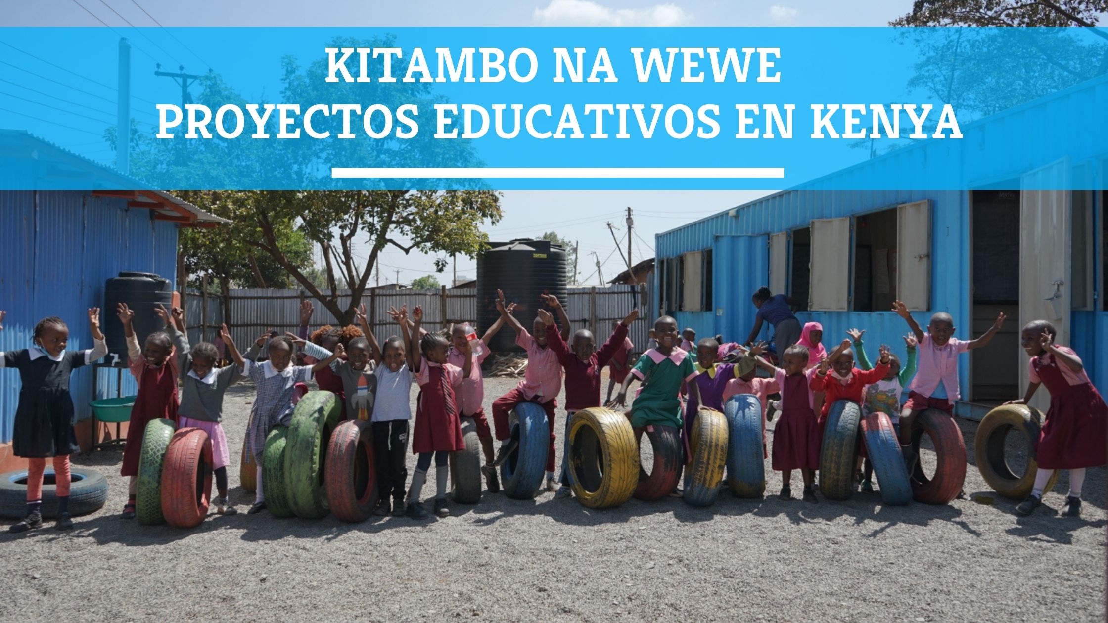 Kitambo na Wewe - Proyectos educativos en Kenya