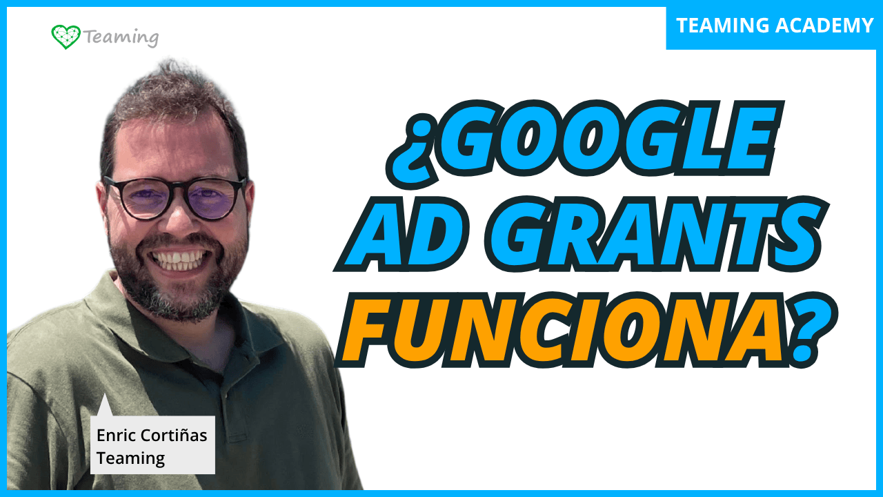 Google Ad Grants: cómo conseguir más apoyo para tu ONG